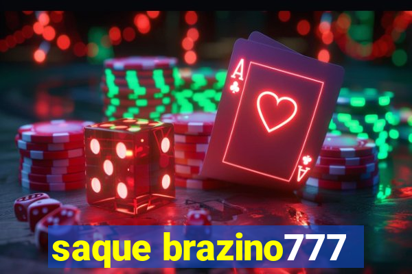 saque brazino777